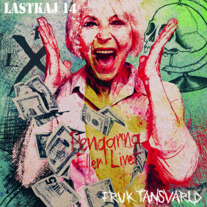 Lastkaj 14 / Fruktansvärld - Pengarna Eller Livet (Lp+Cd) i gruppen VINYL / Vinyl Punk hos Bengans Skivbutik AB (4095828)