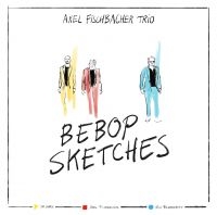 Axel Fischbacher Trio - Bebop Sketches i gruppen VINYL / Jazz hos Bengans Skivbutik AB (4096311)