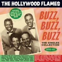 Hollywood Flames - Buzz Buzz Buzz - The Singles Collec i gruppen CD / Pop-Rock,RnB-Soul hos Bengans Skivbutik AB (4096356)