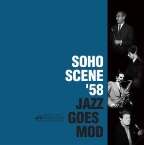 Various Artists - Soho Scene Æ58 Jazz Goes Mod i gruppen CD / Jazz/Blues hos Bengans Skivbutik AB (4098115)