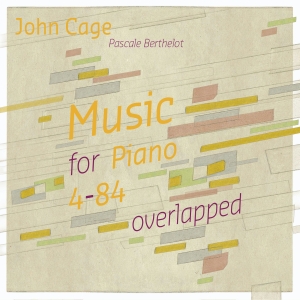 Cage John - Music For Piano 4-84 Overlapped i gruppen CD / Jazz,Klassisk hos Bengans Skivbutik AB (4098159)