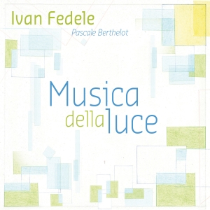 Fedele Ivan - Musica Della Luce i gruppen CD / Jazz,Klassisk hos Bengans Skivbutik AB (4098161)