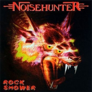 Noisehunter - Rock Shower i gruppen CD / Metal/ Heavy metal hos Bengans Skivbutik AB (4098934)