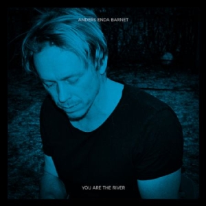 Anders Enda Barnet - You Are The River i gruppen Labels / Bengans Distribusjon hos Bengans Skivbutik AB (4099362)