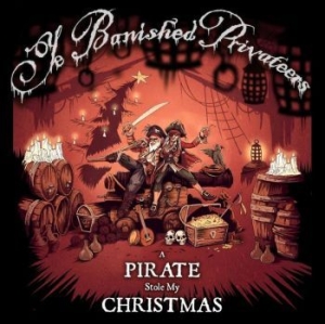 Ye Banished Privateers - A Pirate Stol My Christmas i gruppen CD hos Bengans Skivbutik AB (4100175)