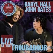 Daryl Hall & John Oates - Live At The Troubadour i gruppen CD / Pop-Rock hos Bengans Skivbutik AB (4100232)