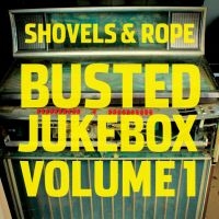 Shovels & Rope - Busted Jukebox Volume 1 i gruppen VINYL / Pop-Rock hos Bengans Skivbutik AB (4101545)