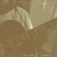 Parker Jeff - Forfolks i gruppen VINYL / Pop-Rock,Svensk FolkeMusikkk,World Music hos Bengans Skivbutik AB (4103361)