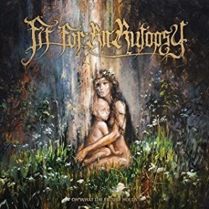 Fit For An Autopsy - Oh What The Future Holds i gruppen CD / Metal hos Bengans Skivbutik AB (4109293)