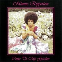 Minnie Ripperton - Come To My Garden i gruppen CD / RnB-Soul hos Bengans Skivbutik AB (4110163)