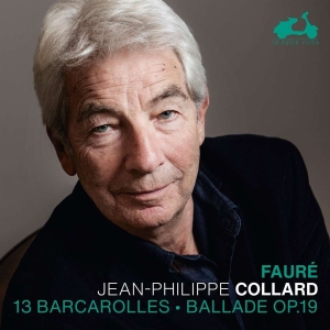 Collard Jean-Philippe - Fauré: 13 Barcaroles Ballade Op. 1 i gruppen CD / Klassisk,Annet hos Bengans Skivbutik AB (4110712)