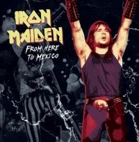 Iron Maiden - From Here To Mexico i gruppen VINYL hos Bengans Skivbutik AB (4111236)