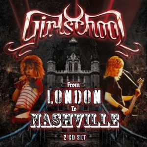 Girlschool - From London To Nashville (2 Cd) i gruppen CD / Metal hos Bengans Skivbutik AB (4112283)