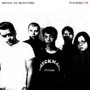 Fucked Up - Epics In Minutes i gruppen VINYL / Metal,Pop-Rock hos Bengans Skivbutik AB (4113248)