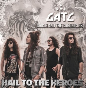 Girish And The Chronicles - Hail To The Heroes i gruppen CD / Annet hos Bengans Skivbutik AB (4113340)