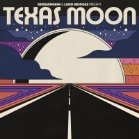 Khruangbin & Leon Bridges - Texas Moon (Ep) i gruppen CD / Pop-Rock hos Bengans Skivbutik AB (4114886)