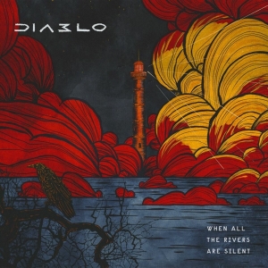 Diablo - When All The Rivers Are Silent i gruppen CD / Metal hos Bengans Skivbutik AB (4115191)