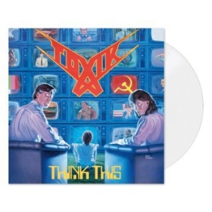 Toxik - Think This (Ltd. White Vinyl Lp) i gruppen VINYL / Metal/ Heavy metal hos Bengans Skivbutik AB (4117617)