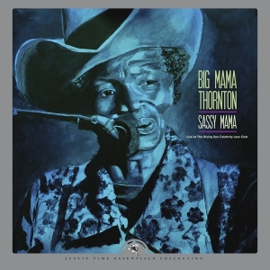 Big Mana Thornton - Sassy Mama - Live At The Rising Sun Celebrity Jazz Club i gruppen VINYL / Blues,Jazz hos Bengans Skivbutik AB (4117776)