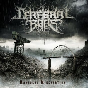 Cerebral Bore - Manical Miscreation (Digipack) i gruppen CD / Metal/ Heavy metal hos Bengans Skivbutik AB (4117841)