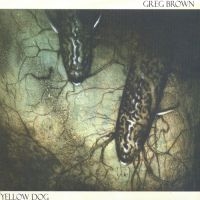 Brown Greg - Yellow Dog i gruppen CD / Pop-Rock hos Bengans Skivbutik AB (4117920)