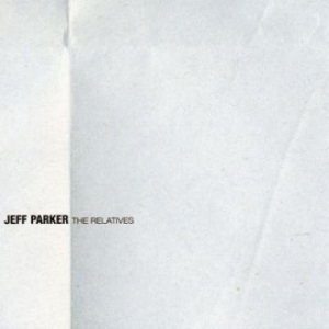 Parker Jeff - Relatives i gruppen VINYL / Rock hos Bengans Skivbutik AB (4118590)