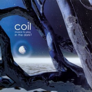 Coil - Musick To Play In The Dark 2 i gruppen CD / Dans/Techno hos Bengans Skivbutik AB (4118962)