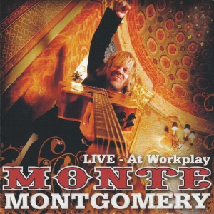 Montgomery Monte - At Workplay - Live i gruppen VI TIPSER / Julegavetips CD hos Bengans Skivbutik AB (4119149)