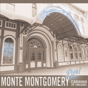 Montgomery Monte - Live At The Caravan Of Dreams i gruppen VI TIPSER / Julegavetips CD hos Bengans Skivbutik AB (4119157)