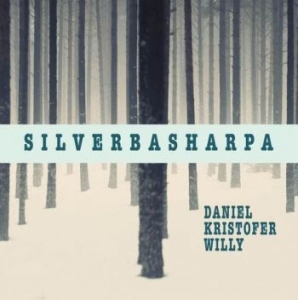 Daniel Kristofer And Willy - Silverbasharpor i gruppen CD / Svensk Musikkk,World Music hos Bengans Skivbutik AB (4119321)