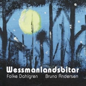 Dahlgren Folke And Bruno Andersen - Wessmannalåtar i gruppen CD / Svensk Musikkk,World Music hos Bengans Skivbutik AB (4119323)