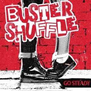 Buster Shuffle - Go Steady (Vinyl Lp) i gruppen VINYL hos Bengans Skivbutik AB (4119594)