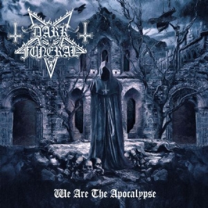 Dark Funeral - We Are The Apocalypse i gruppen Aug25 hos Bengans Skivbutik AB (4119690)