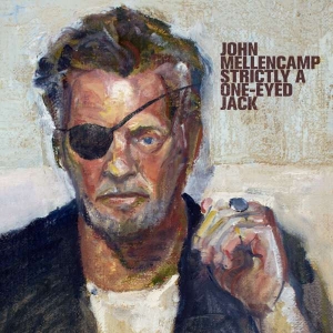 John Mellencamp - Strictly A One-Eyed Jack i gruppen VI TIPSER / Årsbestelistor 2022 / Classic Rock 22 hos Bengans Skivbutik AB (4120138)