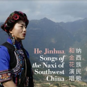 Jinhua He - Songs Of The Naxi Of Southwest i gruppen CD / Worldmusic/ FolkeMusikkk hos Bengans Skivbutik AB (4127008)