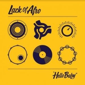 Lack Of Afro - Hello Baby i gruppen VINYL / Pop hos Bengans Skivbutik AB (4128598)