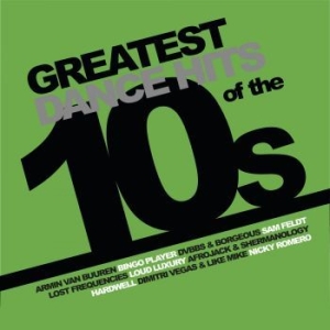 Various Artists - Greatest Dance Hits Of The 10's i gruppen VINYL / Dans/Techno hos Bengans Skivbutik AB (4128631)