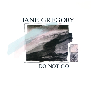 Gregory Jane - Do Not Go i gruppen VINYL / Klassisk,Annet hos Bengans Skivbutik AB (4129402)