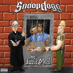 Snoop Dogg - The Last Meal [Explicit Content] i gruppen Minishops / Snoop Dogg hos Bengans Skivbutik AB (4130368)