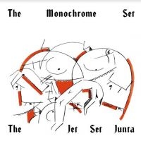 Monochrome Set - Jet Set Junta i gruppen VINYL hos Bengans Skivbutik AB (4131502)