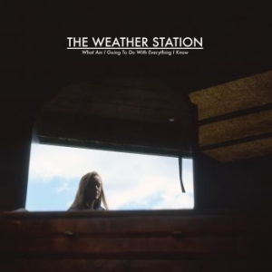 Weather Station - What Am I Going To Do With Everythi i gruppen VI TIPSER / Julegavetips Vinyl hos Bengans Skivbutik AB (4131513)