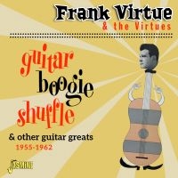 Virtue Frank And The Virtues - Guitar Boogie Shuffle & Other Guita i gruppen VI TIPSER / Julegavetips CD hos Bengans Skivbutik AB (4131549)