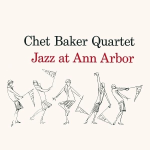 Chet Baker - Jazz At Ann Arbor i gruppen CD / Jazz hos Bengans Skivbutik AB (4131693)