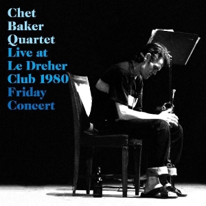 Chet Baker Quartet - Live Le Dreher Club 1980 i gruppen Minishops / Chet Baker hos Bengans Skivbutik AB (4131695)