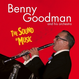 Benny Goodman - Sound Of Music i gruppen CD / Jazz hos Bengans Skivbutik AB (4132433)