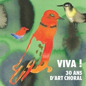 Various - Viva! 30 Ans D'art Choral (Cd) i gruppen Externt_Lager / Naxoslager hos Bengans Skivbutik AB (4132920)