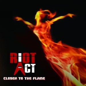 Riot Act - Closer To The Flame i gruppen CD / Metal/ Heavy metal hos Bengans Skivbutik AB (4133796)