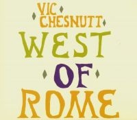 Chesnutt Vic - West Of Rome (Silver & Lavender Spl i gruppen VINYL hos Bengans Skivbutik AB (4134319)