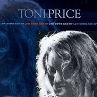 Price Toni - Low Down And Up i gruppen VI TIPSER / Julegavetips CD hos Bengans Skivbutik AB (4134579)