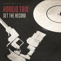 Horojo Trio - Set The Record i gruppen VINYL / Blues,Jazz hos Bengans Skivbutik AB (4135770)